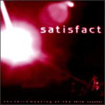 Album Satisfact: The Third Meeting At The Third Counter