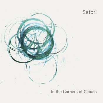CD Satori: In The Corners Of Clouds
