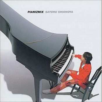 CD Satoru Shionoya: Pianizmix