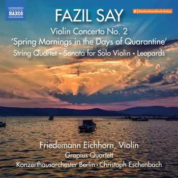 Album Say / Eichhorn: Violin Con No. 2 Spring Mornings In The Days Of