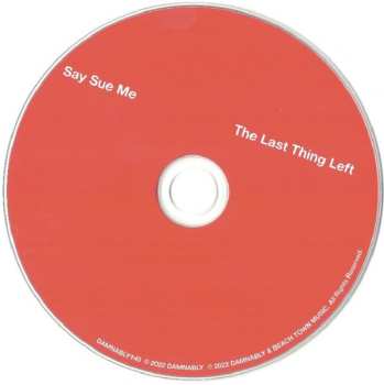 CD Say Sue Me: The Last Thing Left