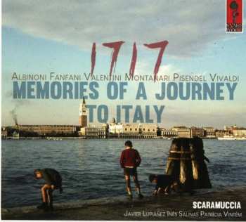 CD Scaramuccia: 1717. Memories of a Journey to Italy