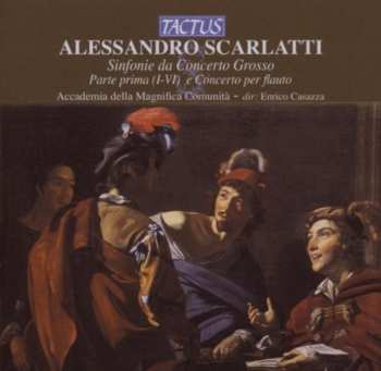CD Scarlatti / Accademia Della Magnifica / Casazza: Sinfonie Da Concerto Grosso