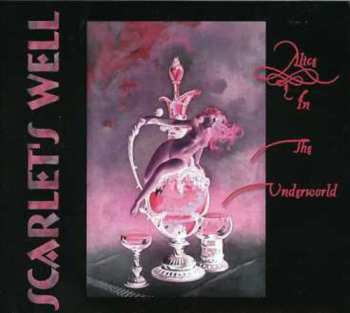 Album Scarlet's Well: Alice In The Underworld