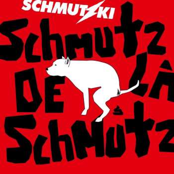 CD Schmutzki: Schmutz De La Schmutz