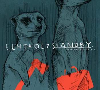 Album Schreng Schreng & La La: Echtholzstandby - Random Colored
