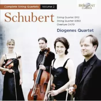 Complete String Quartets, Volume 2 (String Quartet D112 / String Quartet D353 / Overture D470)