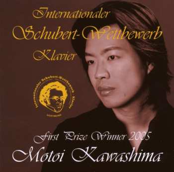 CD Schubert / Kawashima,motoi: Schubert-wertbewerb 2006