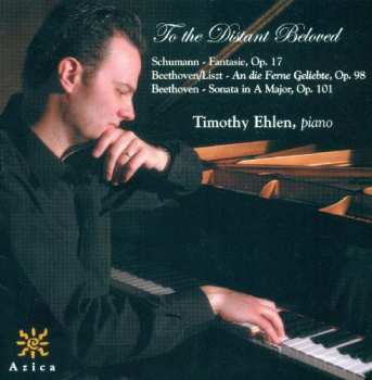 Album Schumann / Beethoven / Ehlen: To The Distant