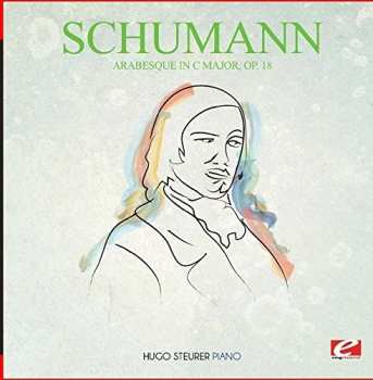 CD Robert Schumann: Arabesque In C Major Op. 18