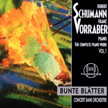 Schumann / Vorraber,franz: Complete Piano Works 1