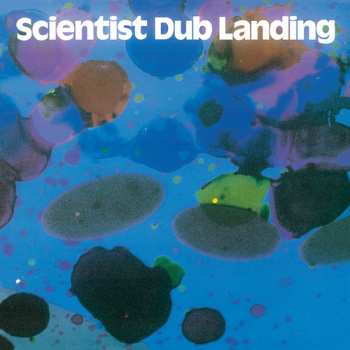 LP/CD Scientist: Dub Landing