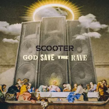 Scooter: God Save The Rave