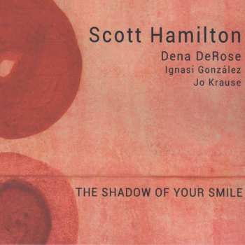 LP Scott Hamilton: The Shadow Of Your Smile