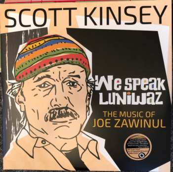 2LP Scott Kinsey: We Speak Luniwaz (The Music Of Joe Zawinul)