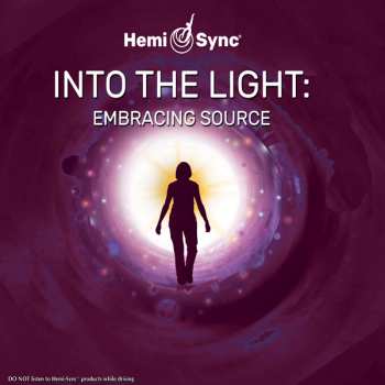 2CD Scott Taylor & Hemi-sync: Into The Light: Embracing Source