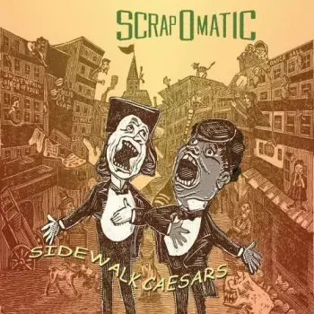 Scrapomatic: Sidewalk Caesars