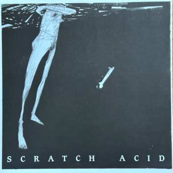 3LP/SP/Coffret Scratch Acid: Scratch Acid LTD | NUM | CLR