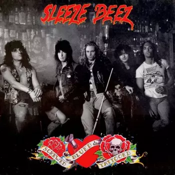 Sleeze Beez: Screwed Blued & Tattooed