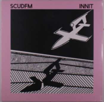 LP Scud FM: Innit