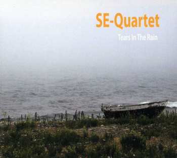 Album SE-Quartet: Tears In The Rain