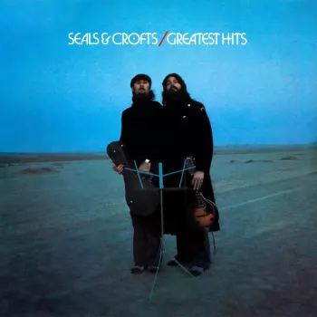 Seals & Crofts: Greatest Hits