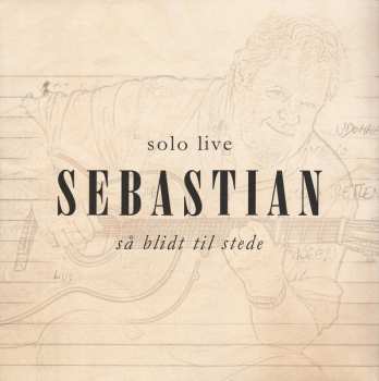Album Sebastian: Så Blidt Til Stede