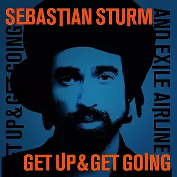 Sebastian Sturm: Get Up & Get Going