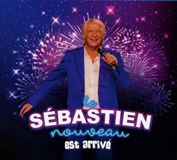 Album Patrick Sébastien: Le Sébastien Nouveau Est Arrivé