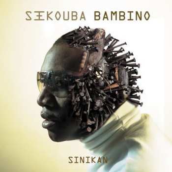 Album Sékouba Bambino Diabaté: Sinikan