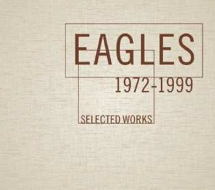 4CD/Coffret Eagles: Selected Works 1972-1999