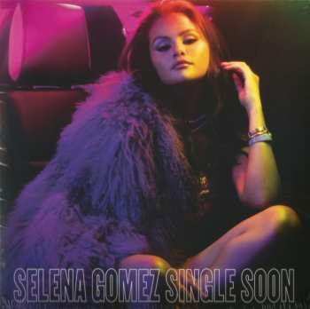 SP Selena Gomez: Single Soon CLR | LTD