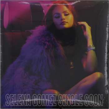 SP Selena Gomez: Single Soon CLR | LTD