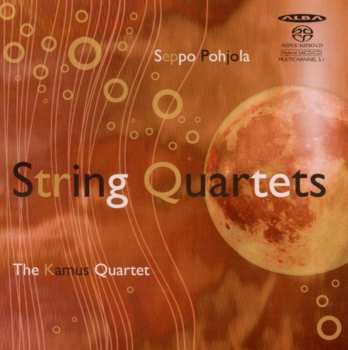 SACD Seppo Pohjola: String Quartets