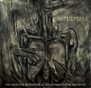 CD/DVD Sepultura: The Mediator Between Head And Hands Must Be The Heart LTD