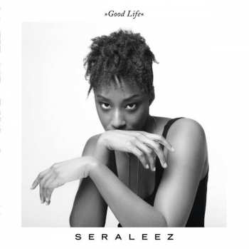 CD Seraleez: Good Life