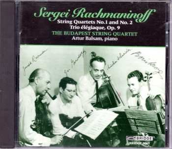 Album Sergei Vasilyevich Rachmaninoff: String Quartets No. 1 And No. 2 / Trio Élégiaque, Op. 9