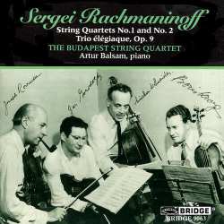 CD Sergei Vasilyevich Rachmaninoff: String Quartets No. 1 And No. 2 / Trio Élégiaque, Op. 9