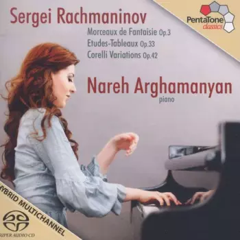 Morceaux De Fantaisie Op.3 / Etudes-Tableaux Op.33 / Variations On A Theme Of Corelli Op.42