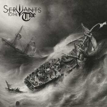 Album Servants To The Tide: Servants To The Tide