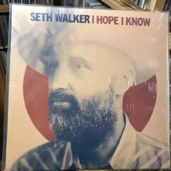 Seth Walker: I Hope I Know