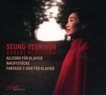 Album Robert Schumann: Allegro Für Klavier, Nachtstücke, Fantasie C-dur Für Klavier