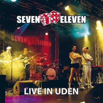 Album Seven Eleven: Live In Uden