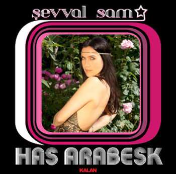 CD Şevval Sam: Has Arabesk