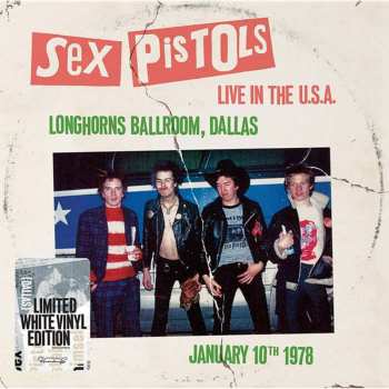 Album Sex Pistols: Live in the U.S.A. 1978 - Dallas