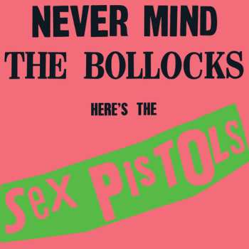 LP Sex Pistols: Never Mind The Bollocks Here's The Sex Pistols CLR | LTD