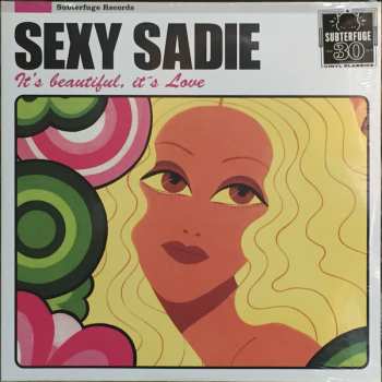 2LP Sexy Sadie: It's Beautiful, It's Love LTD