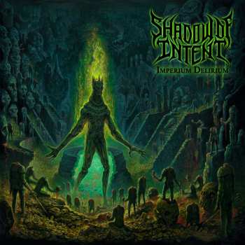2LP Shadow Of Intent: Imperium Delirium