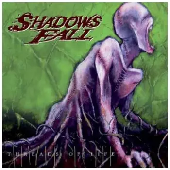 Shadows Fall: Threads Of Life