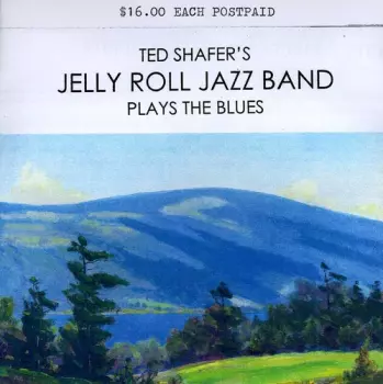 Shafer,ted / Jelly Roll Jazz Band: Plays The Blues